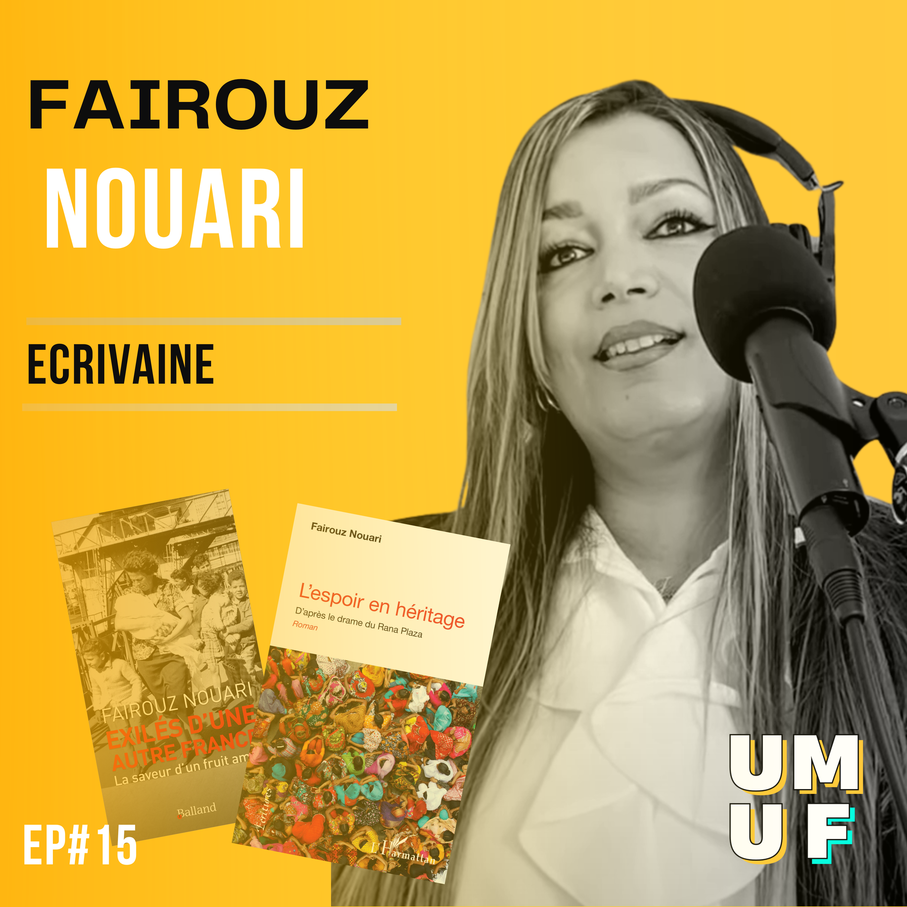 Fairouz Nouari - Invité du podcast Un Micro Une France (UMUF)