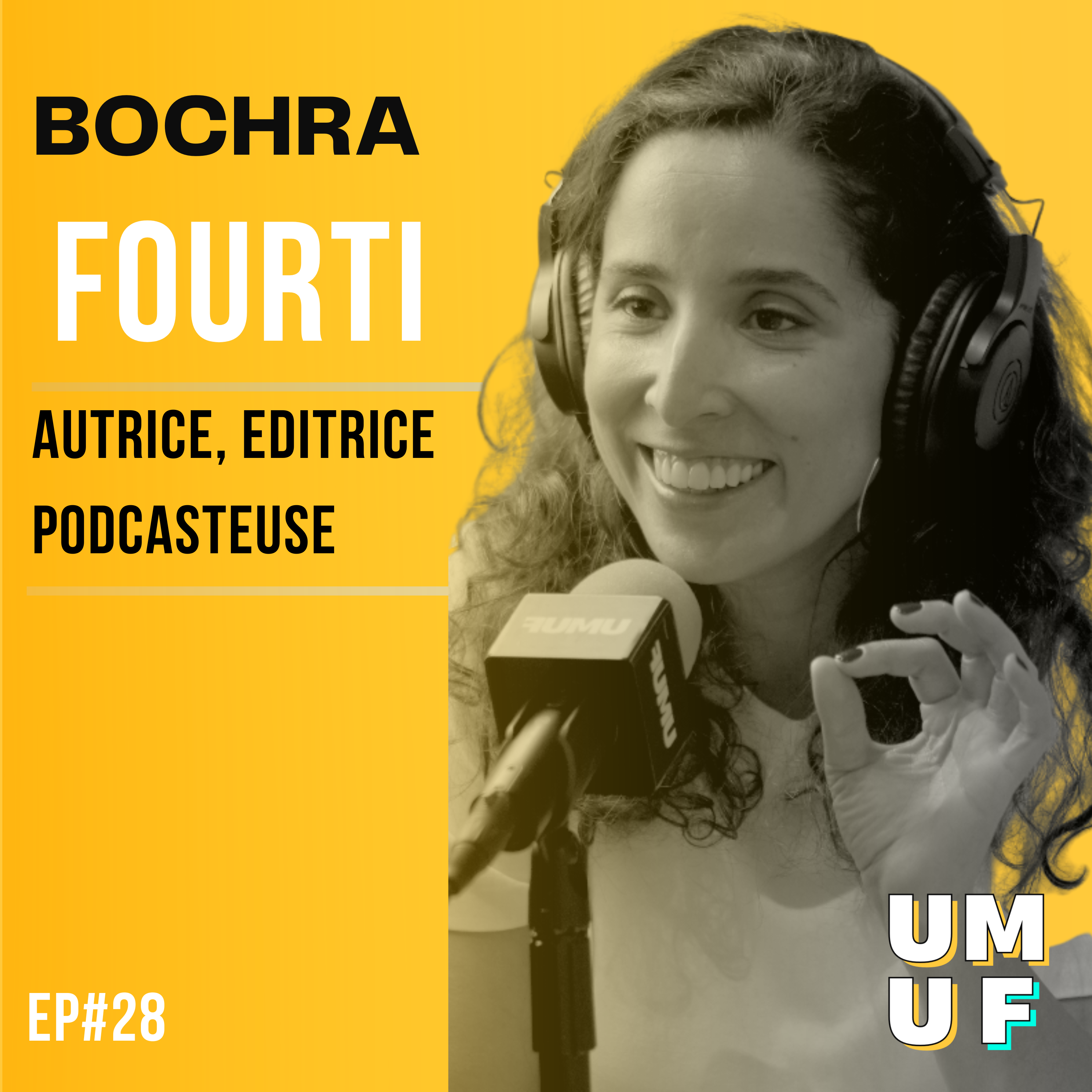 Bochra Fourti - Invité du podcast Un Micro Une France (UMUF)